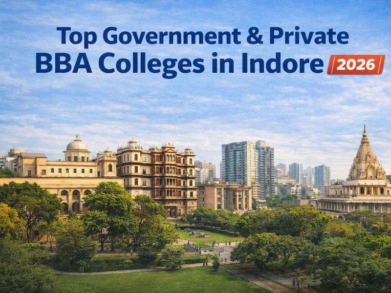 “Top government and private BBA colleges in Indore 2026 with city skyline, modern buildings, and university campus view in realistic style.”