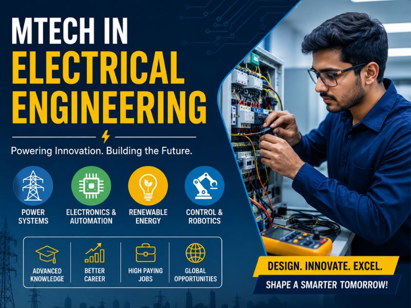 MTech in Electrical Engineering 2026 Course Details and Top Colleges"