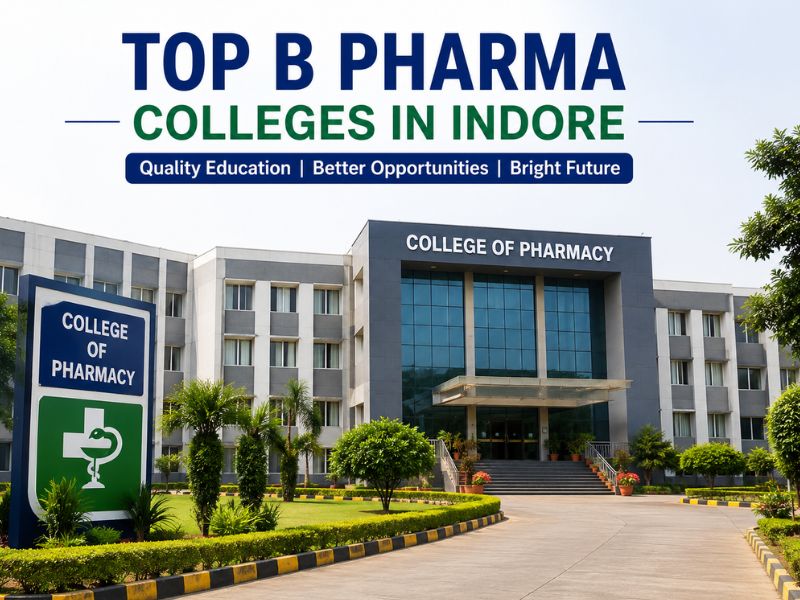 Top B.Pharma Colleges in Indore 2026 infographic featuring IPS Academy, Acropolis Institute, and Medi-Caps University with career and admission details.