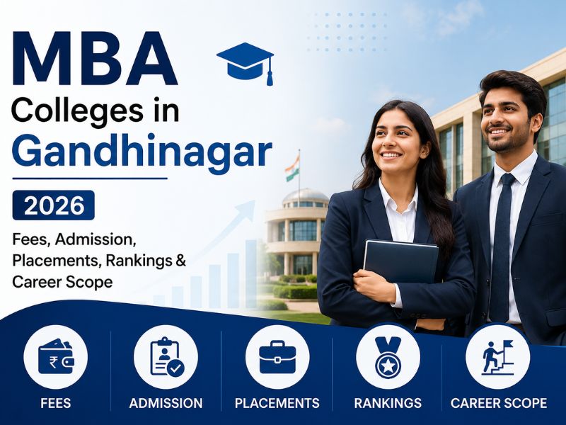 MBA Colleges in Gandhinagar 2026 banner featuring professional MBA students in formal business attire standing on a modern university campus. The image highlights admissions, fees, placements, rankings, and career opportunities with educational and corporate-themed design elements, making it ideal for MBA admission and management education guidance content.